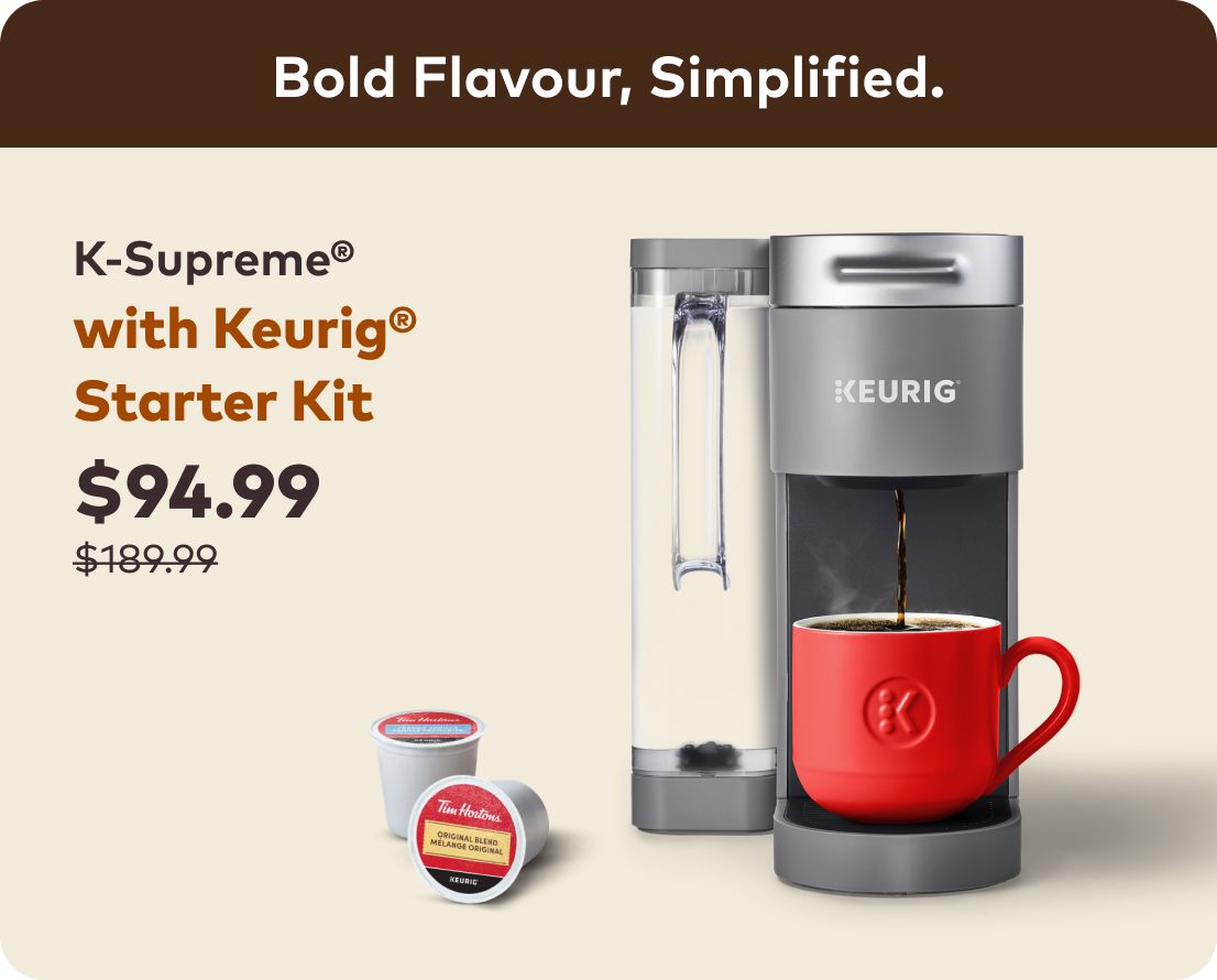 K-Supreme® $94.99 was $189.99, with Keurig starter kit