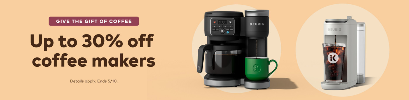 up to 30% off keurig coffee makers