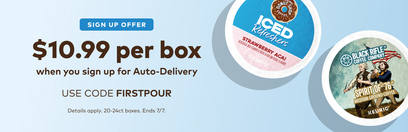 Get select drinkware for $1 when you sign up for Auto-Delivery - use code FIRSTPOUR