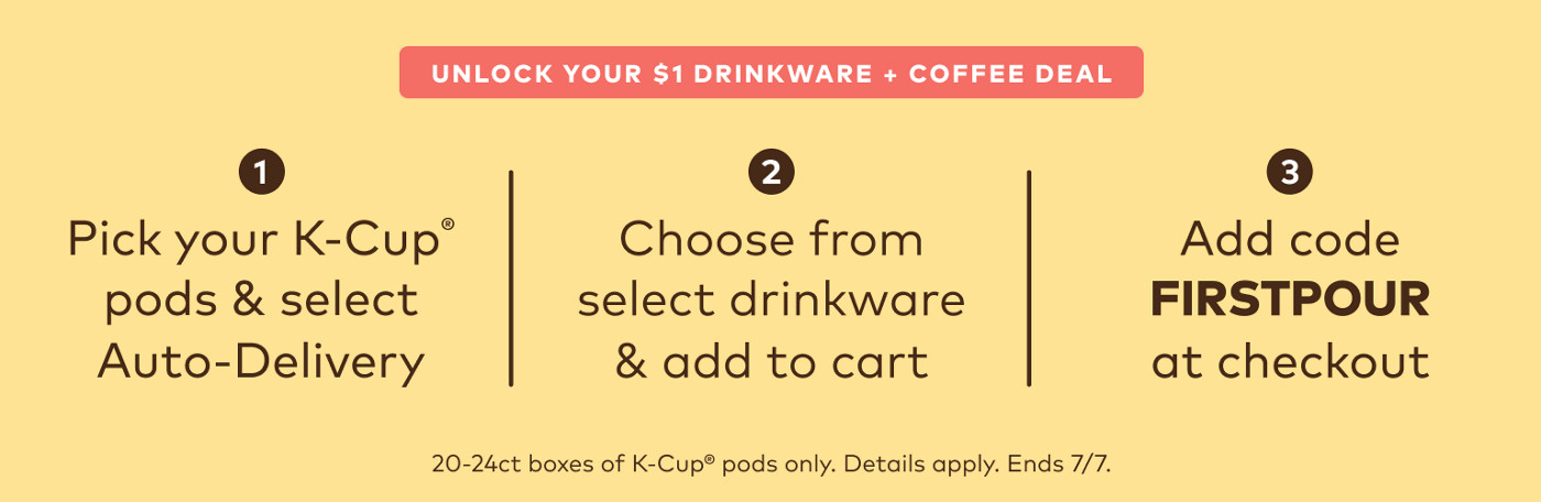 unlock your $1 drinkware and coffee deal