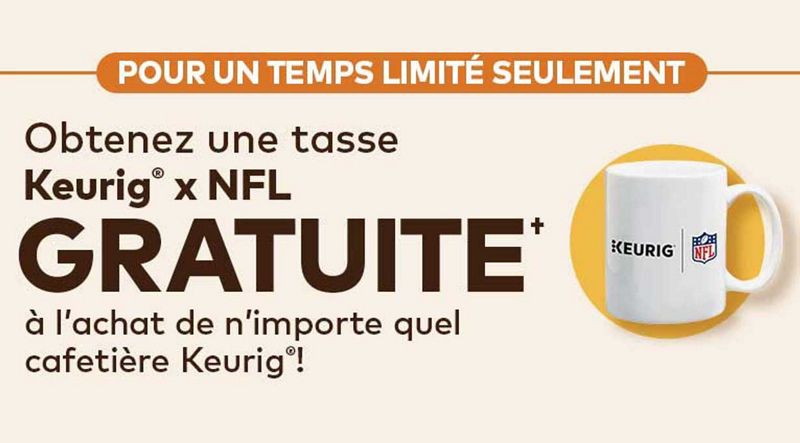 Tasse Keurig® x NFL - Profitez d'une tasse Keurig® x NFL offerte à l'achat de n'importe quelle cafetière Keurig®