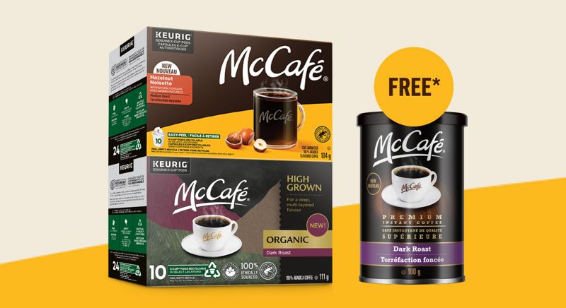 Buy any 2 McCafé® K-Cup® pod boxes to get a Premium Instant Coffee Dark Roast free.