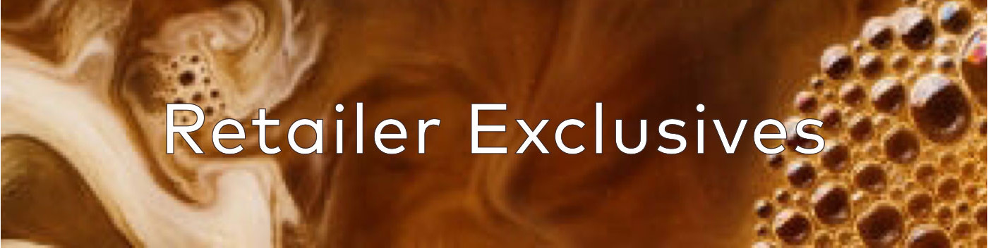 Retailer Exclusives