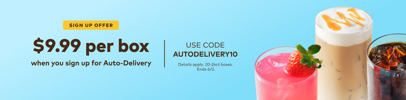 $9.99 off your first auto-delivery order with code AUTODELIVERY10