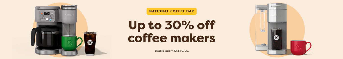 up to 30% off keurig coffee makers
