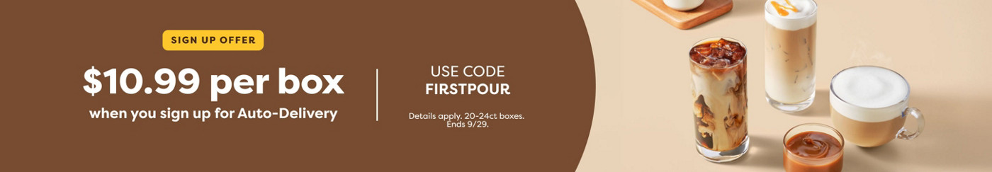 *$10.99 per box when you sign up for Auto-Delivery - use code FIRSTPOUR