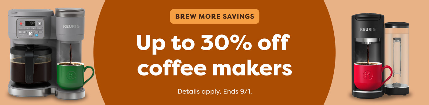 up to 30% off keurig coffee makers