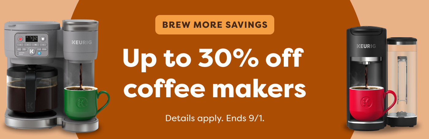 up to 30% off keurig coffee makers