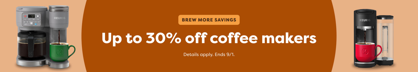 up to 30% off keurig coffee makers