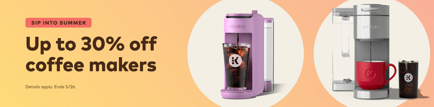 up to 30% off keurig coffee makers