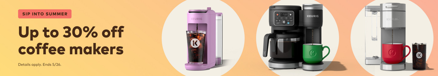 up to 30% off keurig coffee makers