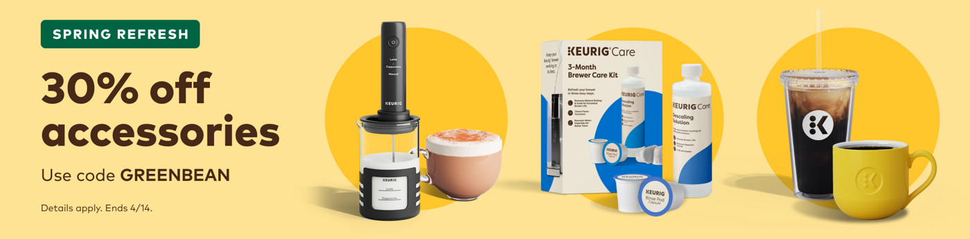 up to 30% off keurig accessories with code GREENBEAN