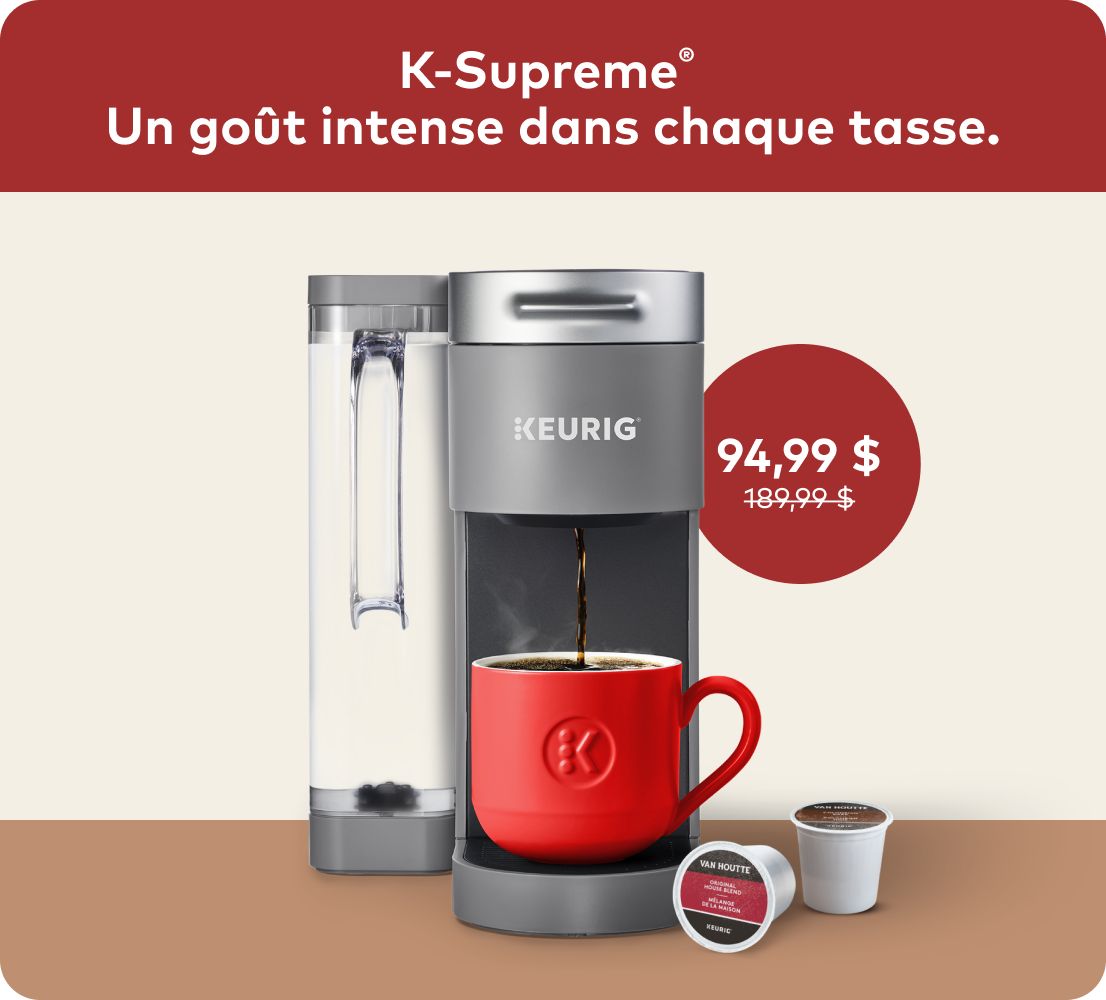 K-Supreme® 99,99 $ était 189,99 $, avec la trousse de démarrage Keurig