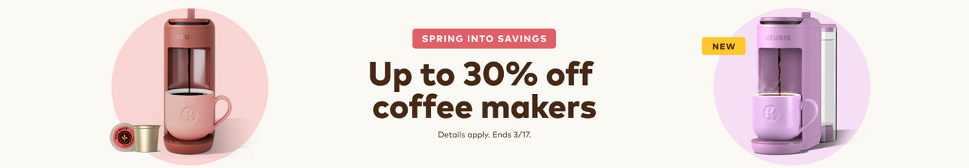 up to 30% off keurig coffee makers