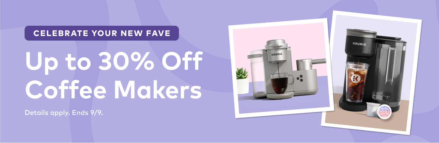 up to 30% off keurig coffee makers for this president's day