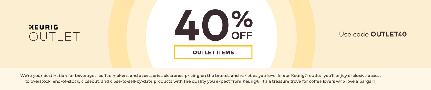 40% off Keurig outlet products with code OUTLET40
