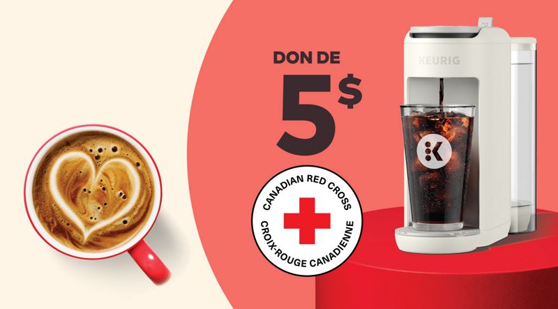 Infusez. Savourez. DONNEZ. — 5 $ sur chaque achat d'une cafetière seront versés à la Croix-Rouge canadienne