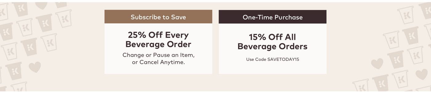 25% off every keurig beverage order