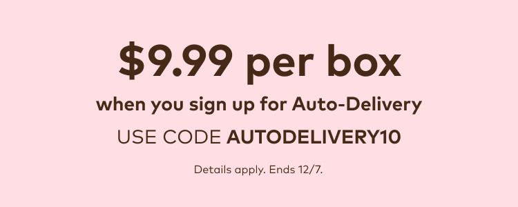 $9.99 for your first auto-delivery order